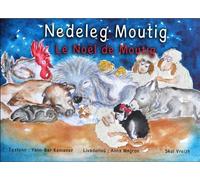Moutig Tome 8 : Nedeleg Moutig / le Noël de Moutig