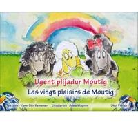 Moutig Tome 9 : ugent plijadur Moutig / les vingt plaisirs de Moutig