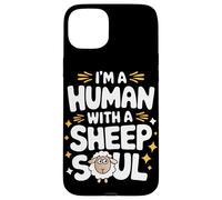 Mouton Je suis Un Humain avec Une âme de Mouton Moutons Coque pour iPhone 15 Plus