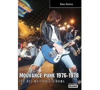 Mouvance punk 1976-1978 100 des meilleurs albums - E. Smets - Camion Blanc Eds - relié - Récit