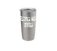 Mouvement anti-IA Drop the Slop Gobelet isotherme en acier inoxydable double paroi