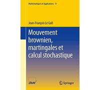 Mouvement brownien, martingales et calcul stochastique