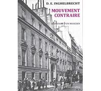 Mouvement contraire: Souvenirs d'un musicien