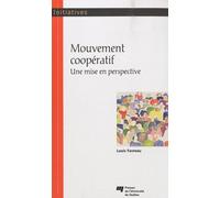 Mouvement Coopératif - Une Mise En Perspective