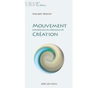 Mouvement - exploration du processus de Création