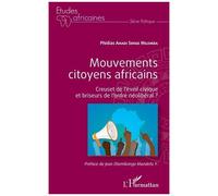 Mouvements Citoyens Africains - Creuset De L'éveil Civique Et Briseurs De L'ordre Néolibéral ?