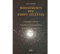 Mouvements des corps célestes Guy Stevins (Auteur)