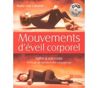 Mouvements D'éveil Corporel - Naître À Son Corps, Méthode De Libération Des Cuirasses Mlc (1 Dvd)