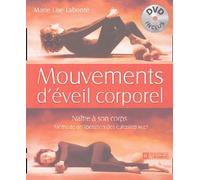 Mouvements D'éveil Corporel - Naître À Son Corps, Méthode De Libération Des Cuirasses Mlc (1 Dvd)