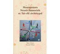 Mouvements Neuro-Sensoriels et Taï-chi archétypal