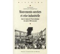 Mouvements ouvriers et crise industrielle Pur (Auteur)