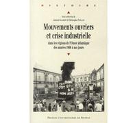 Mouvements ouvriers et crise industrielle - Pur - Presses Universitaires Rennes - broché - Essai