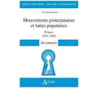 Mouvements Protestataires Et Luttes Populaires - France 1831-1968 - Documents