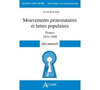 Mouvements Protestataires Et Luttes Populaires - France 1831-1968 - Documents
