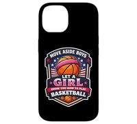 Move Aside Boys Laisse Une Fille Te Montrer Comment Jouer au Basket Coque pour iPhone 14