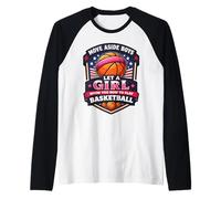 Move Aside Boys Laisse Une Fille Te Montrer Comment Jouer au Basket Manche Raglan