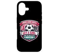 Move Aside Boys, Laissez Une Fille Vous Montrer Comment Jouer au Football de manière Amusante Coque pour iPhone 17