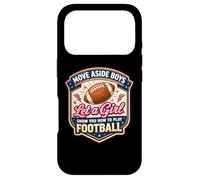 Move Aside Boys Laissez Une Fille Vous Montrer Comment Jouer au Football en Vous Amusant Coque pour iPhone 17 Pro