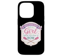 Move Aside Boys Let A Girl Show You How to Row Funny Women Coque pour iPhone 14 Pro