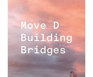 Move d - Building Bridges (2lp)