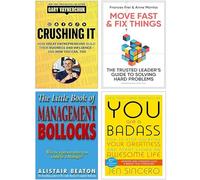 Move Fast and Fix Things, The Little Book Of Management Bollocks, Crushing It! & You Are a Badass 4 Books Collection Set