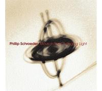 MOVE IN THE CHANGING LIGHT by PHILLIP SCHROEDER (2006-06-13)