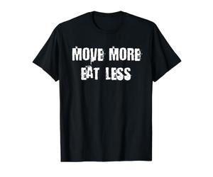 Move More Mangez Moins Conseils de régime T-Shirt