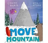 Move Mountain by Corrinne Averiss Corrinne Averiss (Auteur)