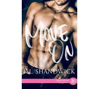 Move on - K.L. Shandwick - Juno Publishing - broché - Roman