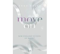 Move On – New England School of Ballet – Egmont Verlag