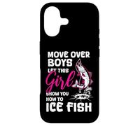 Move Over Boys Laissez Cette Fille Vous Montrer Comment pêcher du Poisson sur Glace Coque pour iPhone 17
