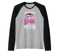 Move Over Boys Laissez Cette Fille Vous Montrer Comment pêcher sur Glace Manche Raglan