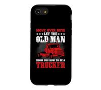 Move Over Boys Let The Old Man Trucker Funny Truck Driver Coque pour iPhone SE (2020) / 7/8