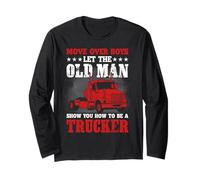 Move Over Boys Let The Old Man Trucker Funny Truck Driver Manche Longue