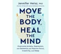 Move The Body, Heal The Mind