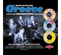 Move With The Groove (Hardcore Chicago Soul 1962-1970) (Deluxe Digibook)