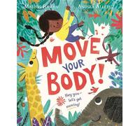 Move Your Body! Share the amazing magic of movement with young children - Madhvi Ramani - Two Hoots - ebook (ePub) - Livre