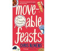 Moveable Feasts: A FINANCIAL TIMES BEST FOOD & DRINK BOOK OF THE YEAR