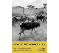 Moved by Modernity: How Development Shapes Migration in Rural Ethiopia