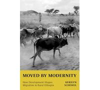 Moved by Modernity: How Development Shapes Migration in Rural Ethiopia