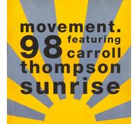 Movement.98 feat. Carroll Thompson - Movement.98 feat. Carroll Thompson - Sunrise - Circa