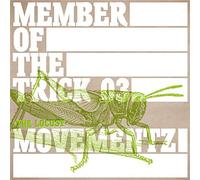 Movementz - Member of Trick 03 : The Locust [Import]