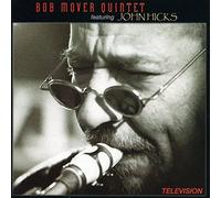 Mover Quintet, Bob - Feat. John Hicks