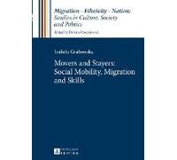 Movers And Stayers: Social Mobility, Migration And Skills