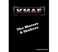 Movers & Shakers Of The Korean Martial Art Festival