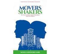 Movers & Shakers: The Power of Ordinary Men for Extraordinary Impact and Influence