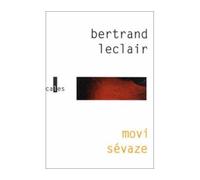 Movi Sévaze - Bertrand Leclair - Verticales - broché - Récit