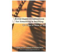 Movie-Based Illustrations For Preaching And Teaching