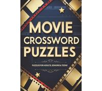 Movie Crossword Puzzles: Crossword Puzzles with Easy to Read Print about Movies, filming locations, Genres and More I 6x9 inches, 120 pages I 50+ Puzzles … Unique Gift for film buffs and trivia lovers