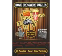 Movie Crossword Puzzles: Crossword puzzles with easy to read print about Movies, Hollywood, Film Goers and more | 6x9 inches, 120 pages | 50+ puzzles...Gift for vacations, holidays and Free Times